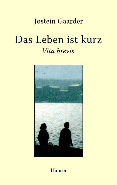 Das Leben ist kurz : Vita brevis